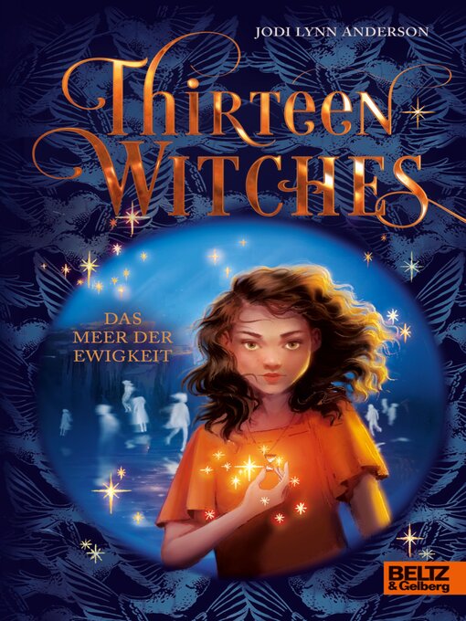 Title details for Thirteen Witches--Das Meer der Ewigkeit by Jodi Lynn Anderson - Available